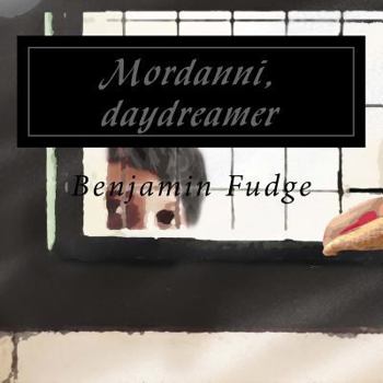 Paperback Mordanni, daydreamer Book