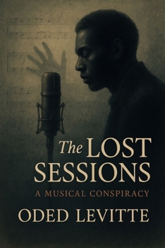 Paperback The Lost Sessions: A Musical Conspiracy Book