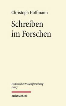 Hardcover Schreiben Im Forschen: Verfahren, Szenen, Effekte [German] Book