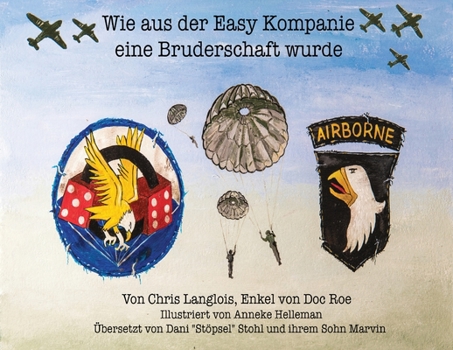 Paperback Wie aus der Easy Kompanie eine Bruderschaft wurde [German, Middle High] Book
