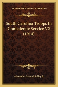 Paperback South Carolina Troops In Confederate Service V2 (1914) Book