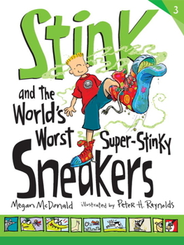 Stink and the World's Worst Super-Stinky Sneakers