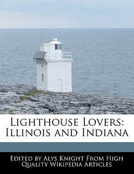 Paperback Lighthouse Lovers: Illinois and Indiana Book