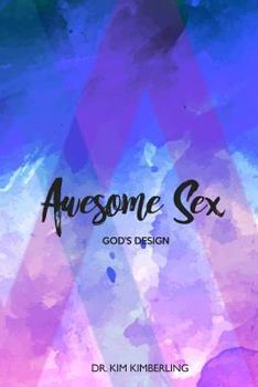 Paperback Awesome Sex: God's Design Book