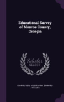 Hardcover Educational Survey of Monroe County, Georgia Book