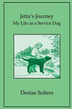 Paperback Jetta's Journey: My Life as a Service Dog Book