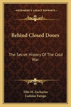 Paperback Behind Closed Doors: The Secret History Of The Cold War Book