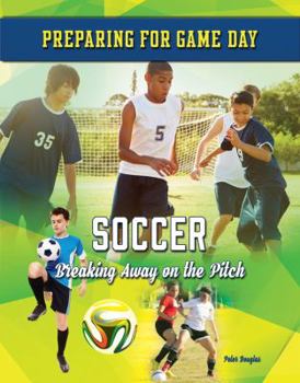 Hardcover Soccer: Breaking Away on the Pitch Book