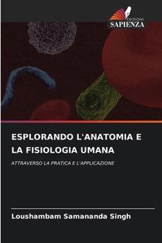 Paperback Esplorando l'Anatomia E La Fisiologia Umana [Italian] Book
