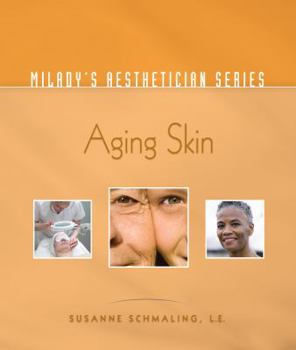 Paperback Milady's Aesthetician Series: Aging Skin Book