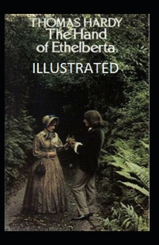 Paperback The Hand of Ethelberta Illustrated Book