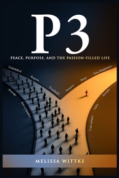 Paperback P3 - Peace, Purpose, and the Passion-Filled Life Book