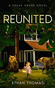 Reunited: A Freak House Novel