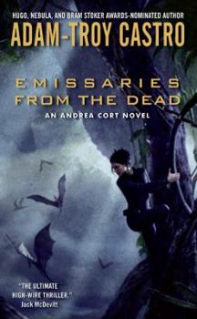 Emissaries from the Dead: An Andrea Cort Novel - Book #1 of the Andrea Cort
