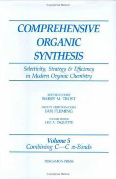 Hardcover Combining C-C ?-Bonds: Volume 5 (Comprehensive Organic Synthesis) Book