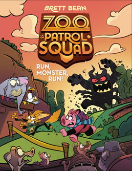 Run, Monster, Run! #2 - Book #2 of the Zoo Patrol Squad