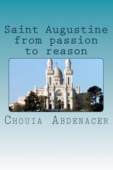 Paperback Saint Augustine from passion to reason Book