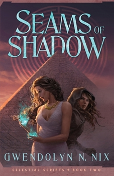 Paperback Seams of Shadow (Celestial Scripts Book 2) Book