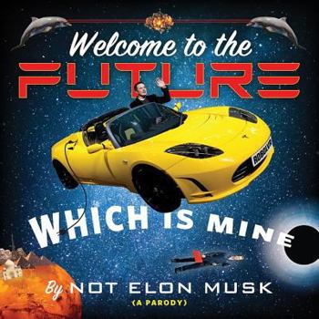 Audio CD Welcome to the Future, Which Is Mine Book