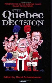 Paperback The Quebec Decision: Perspectives on the Supreme Court Ruling on Secession Book