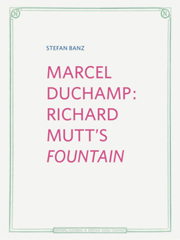 Hardcover Marcel Duchamp: Richard Mutt's Fountain Book