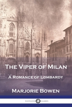 Paperback The Viper of Milan: A Romance of Lombardy Book