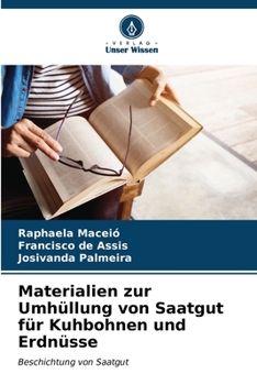Paperback Materialien zur Umhüllung von Saatgut für Kuhbohnen und Erdnüsse [German] Book