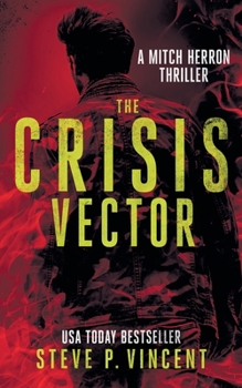 Paperback The Crisis Vector: Mitch Herron 7 Book