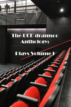 Paperback The UCD Dramsoc Anthology: Plays Volume I Book