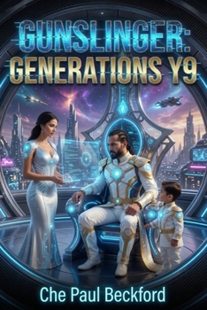 Gunslinger: Generations Y9