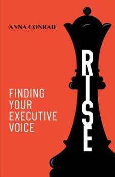 Paperback Rise: Finding Your Executive Voice Book