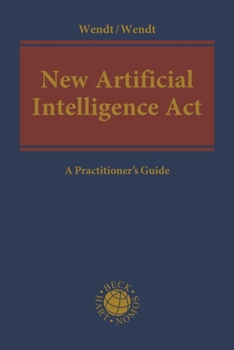 Hardcover New Artificial Intelligence ACT: A Practitioner's Guide Book