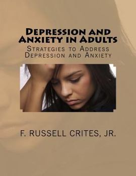 Paperback Depression and Anxiety in Adults: Strategies to Address Depression and Anxiety Book