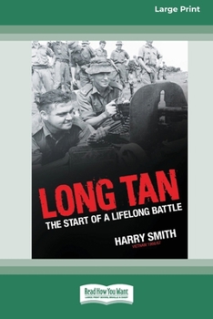 Paperback Long Tan: The Start of a Lifelong Battle [Standard Large Print 16 Pt Edition] Book