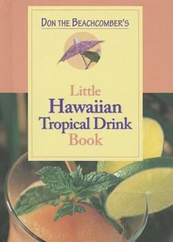 Hardcover Don the Beachcomber's Little Hawaii Tropical Drinks Cookbook Book