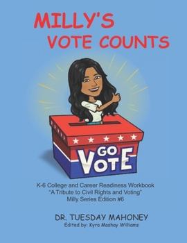 Paperback Milly's Vote Counts: A Tribute to Civil Rights and Voting Book