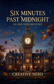 Paperback Six Minutes Past Midnight: An Iris Voss Mystery Book