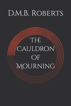 Paperback The Cauldron Of Mourning Book