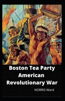 Paperback Boston Tea Party American Revolutionary War Book
