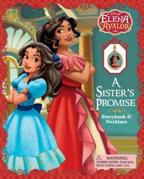 Hardcover Disney Elena of Avalor: A Sister's Promise [With Necklace] Book