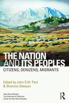 Paperback The Nation and Its Peoples: Citizens, Denizens, Migrants Book