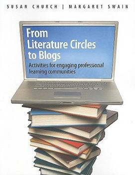 Paperback From Literature Circles to Blogs: Activities for Engaging Professional Learning Communities Book