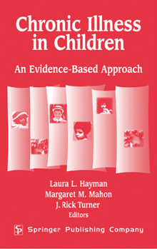 Paperback Chronic Illness in Children: An Evidence Based Approach Book
