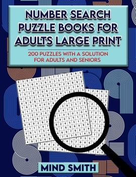 Paperback Number Search Puzzle Books for Adults Large Print: 200 puzzles with a solution for adults and seniors. [Large Print] Book