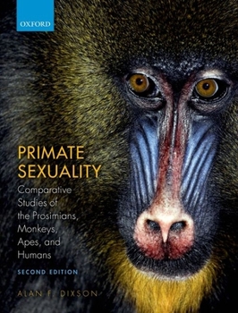 Hardcover Primate Sexuality: Comparative Studies of the Prosimians, Monkeys, Apes, and Humans Book