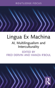 Hardcover Lingua Ex Machina: Ai, Multilingualism and Interculturality Book