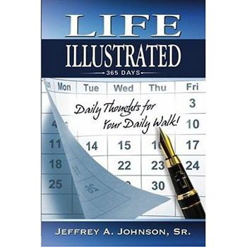 Paperback Life Illustrated: Daily Thoughts for Your Daily Walk Book
