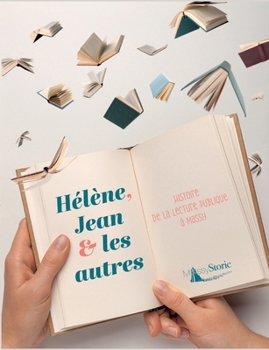 Paperback Hélène, Jean et les autres: Histoire de la lecture publique à Massy [French] Book