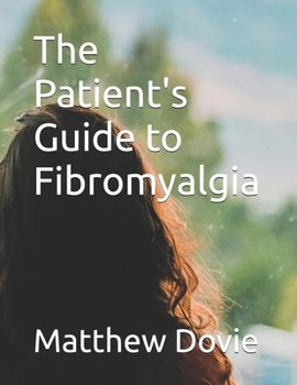 Paperback The Patient's Guide to Fibromyalgia Book