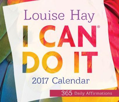 Calendar I Can Do It 2017 Calendar: 365 Daily Affirmations Book